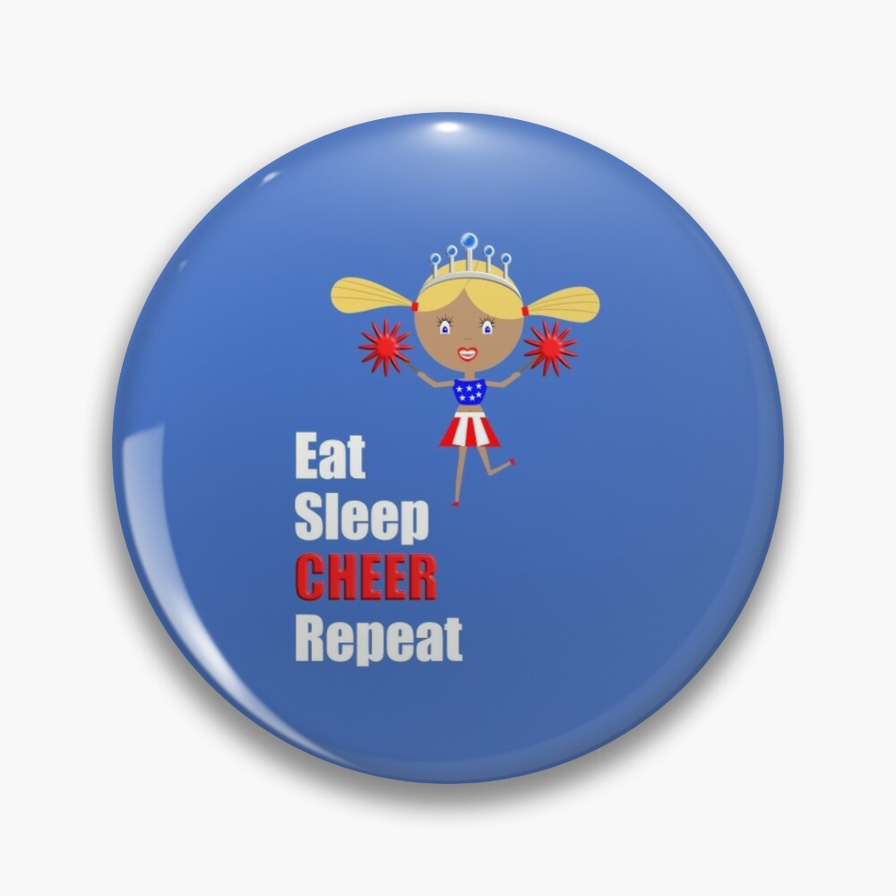 Eat Sleep Repeat text Cheerleader pin badge