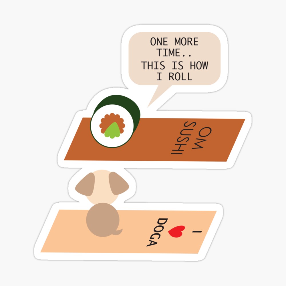 This is how I roll text funny dog and sushi yoga sticker